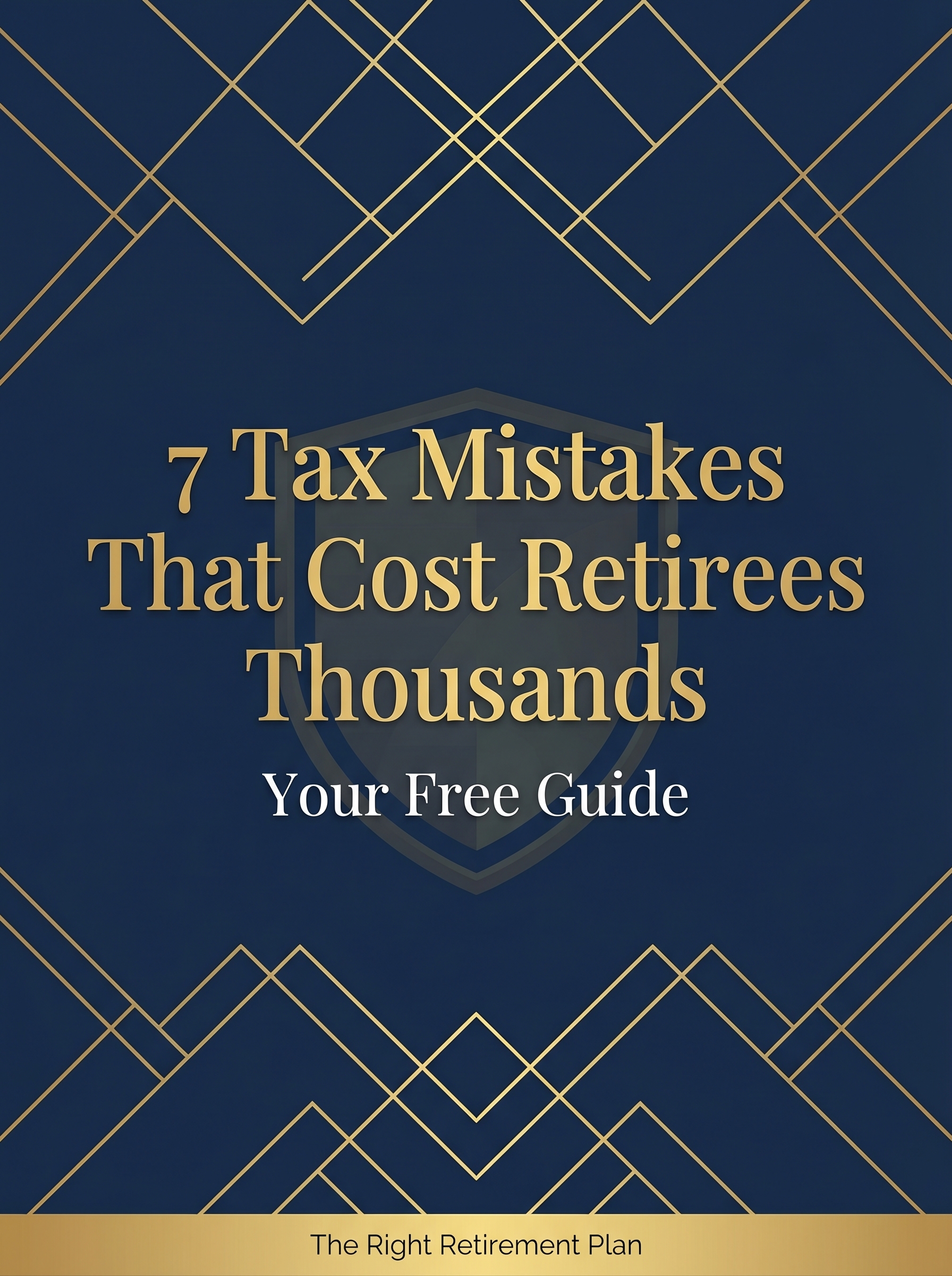 Free Guide: 7 Tax Mistakes That Cost Retirees Thousands
